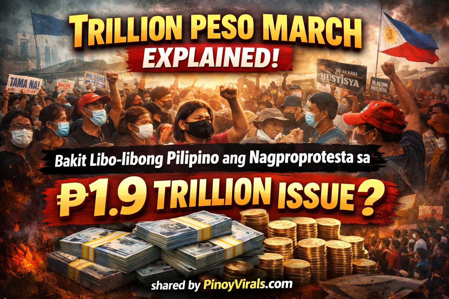 Trillion Peso March Explained: Bakit Libo-libong Pilipino ang Nagproprotesta sa ₱1.9 Trillion Issue?